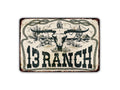 13 Ranch Tin Sign